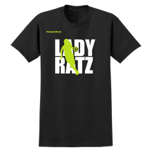 Load image into Gallery viewer, LADY RATZ BOLD TSHIRT***
